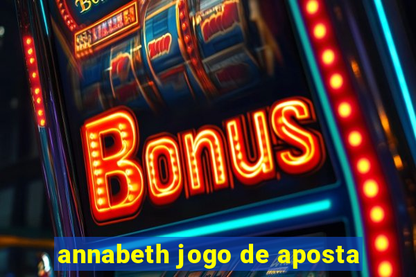 annabeth jogo de aposta